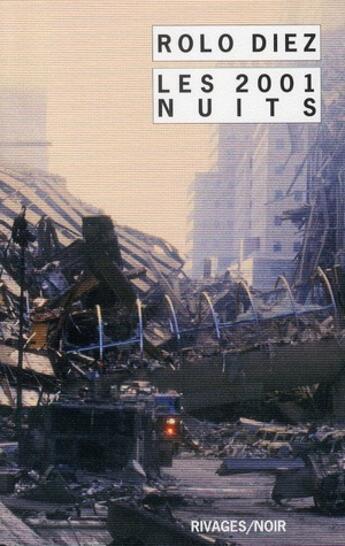 Couverture du livre « Les 2001 nuits » de Rolo Diez aux éditions Rivages