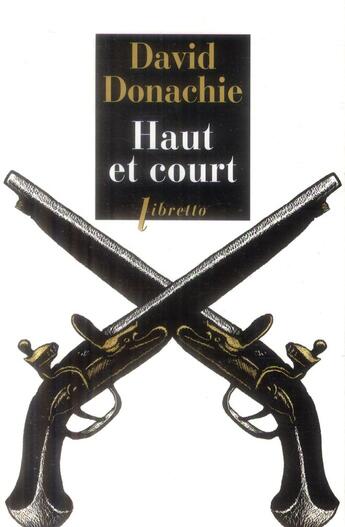 Couverture du livre « Haut et court ; une aventure des frères Ludlow » de David Donachie aux éditions Libretto