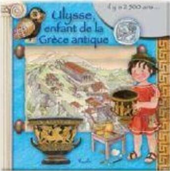 Couverture du livre « Ulysse, enfant de la Grèce antique » de Eleonara Barsotti aux éditions Piccolia