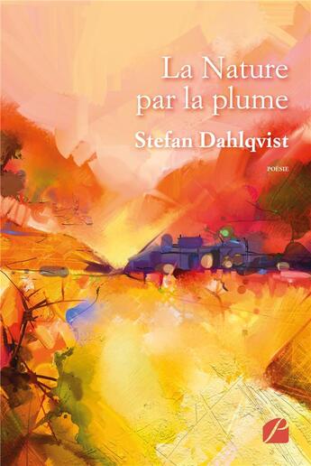 Couverture du livre « La nature par la plume » de Stefan Dahlqvist aux éditions Editions Du Panthéon