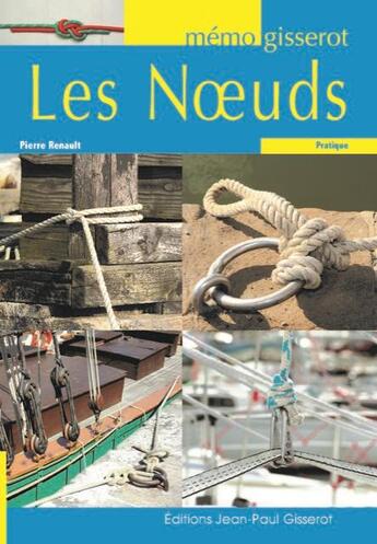 Couverture du livre « Les noeuds » de Pierre Renault aux éditions Gisserot