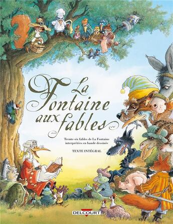 Couverture du livre « La fontaine aux fables ; intégrale » de  aux éditions Delcourt