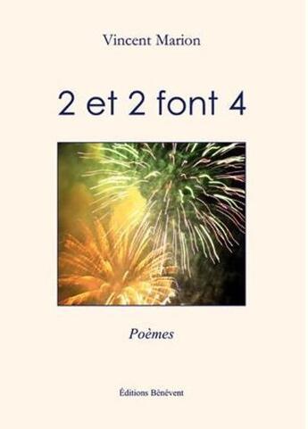Couverture du livre « 2 et 2 font 4 » de Vincent Marion aux éditions Benevent