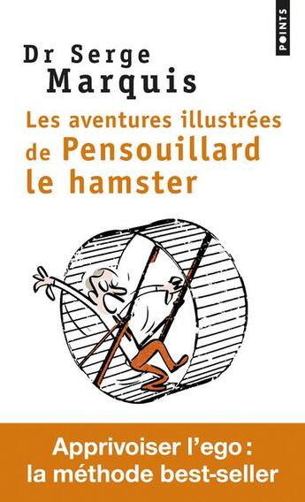 Couverture du livre « Les aventures illustrées de Pensouillard le hamster » de Serge Marquis aux éditions Points