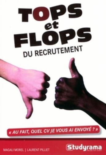 Couverture du livre « Tops et flops du recrutement » de Philippe Pilliet aux éditions Studyrama