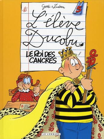 Couverture du livre « L'élève Ducobu Tome 5 : le roi des cancres » de Zidrou et Godi aux éditions Lombard