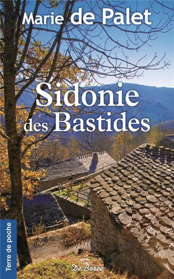 Couverture du livre « Sidonie des bastides » de Marie De Palet aux éditions De Boree