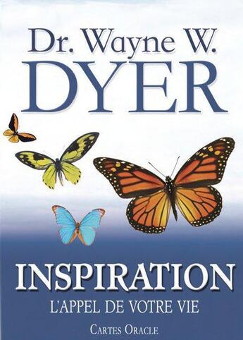 Couverture du livre « Inspiration ; l'appel de votre vie ; coffret » de Wayne Dyer aux éditions Guy Trédaniel