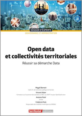 Couverture du livre « Open data et collectivités territoriales » de Vincent Kober et Magali Barnoin et Antoine Petel et Frederick Petit aux éditions Territorial