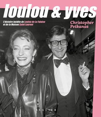 Couverture du livre « Loulou & Yves » de Christopher Petkanas aux éditions Seguier