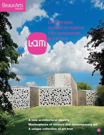 Couverture du livre « LAM ; Lille métropole ; a new architectural identity, masterpieces of modern and contemporary art, a unique collection of art brut » de  aux éditions Beaux Arts Editions