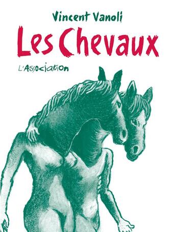 Couverture du livre « Les chevaux » de Vanoli Vincent aux éditions L'association