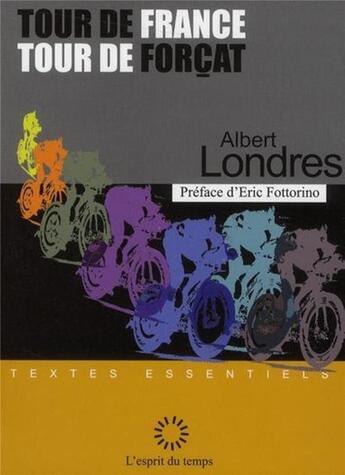 Couverture du livre « Tour de France, tour de forçat » de Albert Londres aux éditions L'esprit Du Temps