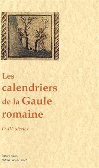 Couverture du livre « Les calendriers de la Gaule romaine » de  aux éditions Paleo