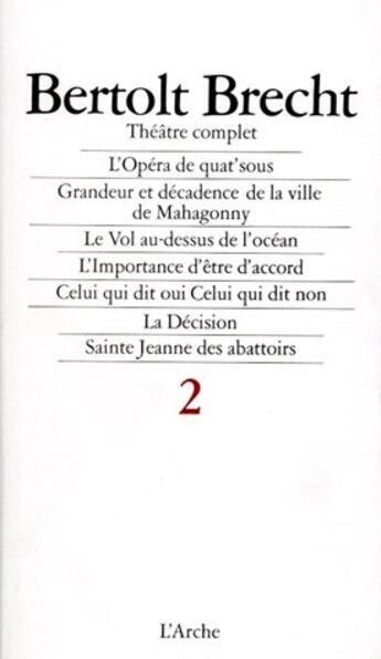 Couverture du livre « Théâtre complet T2 Brecht » de Bertolt Brecht aux éditions L'arche