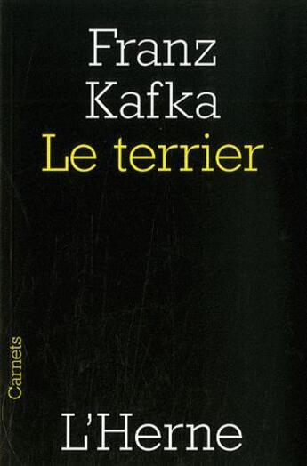 Couverture du livre « Le terrier » de Franz Kafka aux éditions L'herne