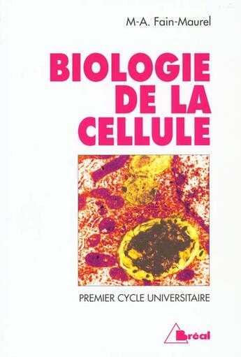 Couverture du livre « Biologie de la cellule » de Fain aux éditions Breal