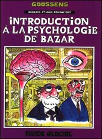 Couverture du livre « Georges et Louis romanciers T.2 ; introduction à la psychologie de bazar » de Daniel Goossens aux éditions Fluide Glacial