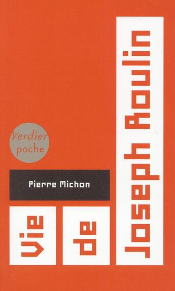 Couverture du livre « Vie de Joseph Roulin » de Pierre Michon aux éditions Verdier