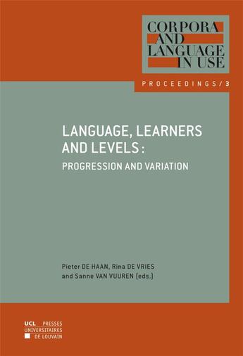 Couverture du livre « Language, learners and levels ; progression and variation » de  aux éditions Pu De Louvain