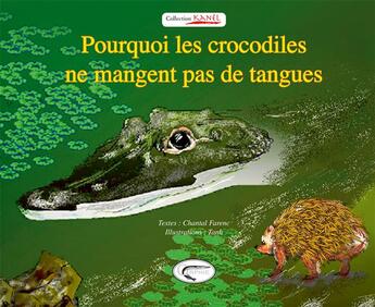 Couverture du livre « Pourquoi les crocodiles ne mangent pas lde tangues » de Tanh et Chantal Farenc aux éditions Orphie