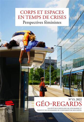 Couverture du livre « Geo-regards n 15, 2022. corps et espaces en temps de crises : perspe ctives feministes » de Blondin/Laketa/Mittm aux éditions Alphil