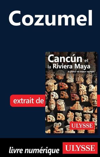 Couverture du livre « Cozumel » de  aux éditions Ulysse