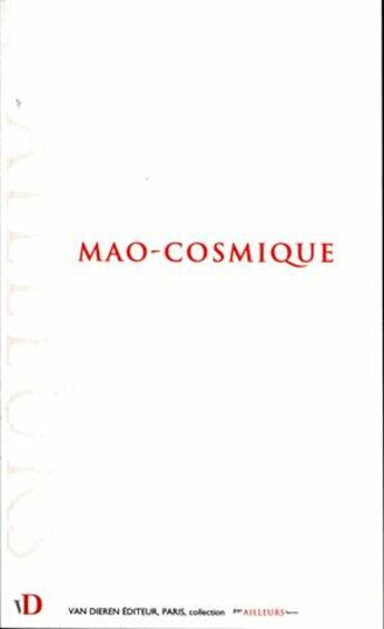 Couverture du livre « Mao-cosmique » de  aux éditions Van Dieren