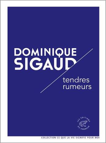 Couverture du livre « Tendres rumeurs » de Dominique Sigaud aux éditions Editions Du Sonneur