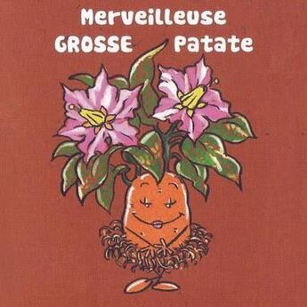 Couverture du livre « Une merveilleuse grosse patate » de Princessh aux éditions Lapin