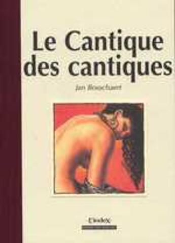 Couverture du livre « Le cantique des cantiques » de Jan Bosschaert aux éditions Point Image