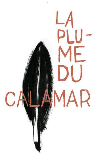 Couverture du livre « La plume du calamar » de Sven Bodenmuller aux éditions Encre Fraiche