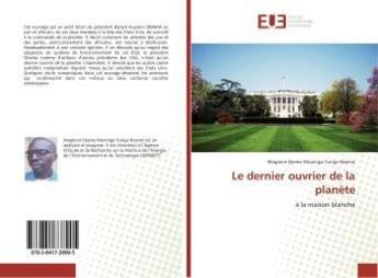 Couverture du livre « Le dernier ouvrier de la planete » de Djemo Magloire aux éditions Editions Universitaires Europeennes