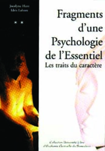 Couverture du livre « Fragments d'une psychologie de l'essentiel ; les traits du caractère » de Idris Lahore et J Herz aux éditions Farren Bel Verlag