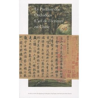 Couverture du livre « Le pavillon des orchidees - l'art de l'ecriture en chine » de Simonet/Kneib aux éditions Fonds Mercator