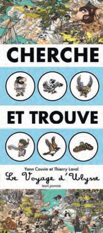 Couverture du livre « Cherche et trouve ; le voyage d'Ulysse » de Thierry Laval et Yann Couvin aux éditions Seuil Jeunesse