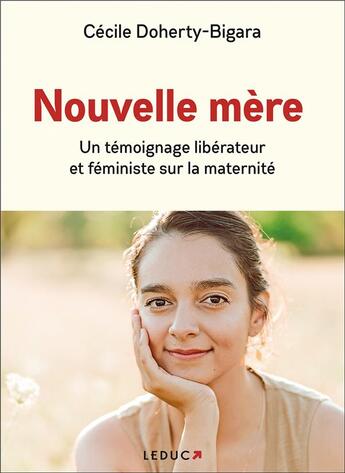 Couverture du livre « Nouvelle mère » de Cecile Doherty-Bigara aux éditions Leduc