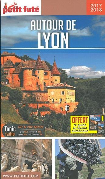 Couverture du livre « Autour de Lyon (édition 2017/2018) » de  aux éditions Le Petit Fute