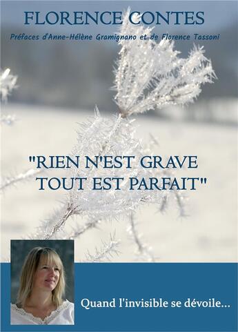 Couverture du livre « Rien n'est grave, tout est parfait » de Florence Contes aux éditions Bookelis