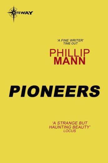 Couverture du livre « Pioneers » de Mann Phillip aux éditions Orion Digital