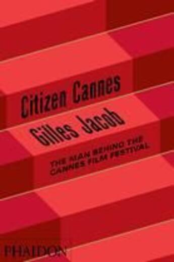 Couverture du livre « Citizen Cannes » de Jacob aux éditions Phaidon Press