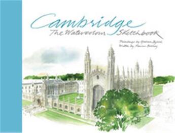 Couverture du livre « Cambridge: the watercolour sketchbook » de Byfield Graham aux éditions Laurence King