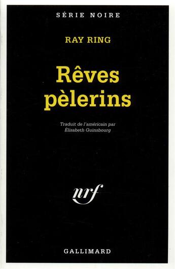 Couverture du livre « Rêves pèlerins » de Ray Ring aux éditions Gallimard