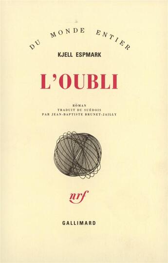 Couverture du livre « L'Oubli » de Kjell Espmark aux éditions Gallimard