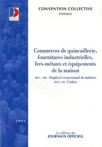 Couverture du livre « Commerces de quincaillerie, fournitures industrielles, fers-métaux et équipements de la maison » de  aux éditions Documentation Francaise