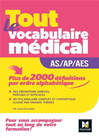 Couverture du livre « Métiers de la santé ; guide AS/AP/AES - vocabulaire médical » de Kamel Abbadi et Jean Oglobine aux éditions Foucher