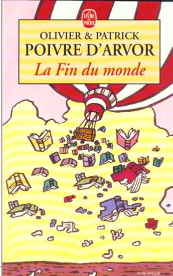 Couverture du livre « La fin du monde » de Poivre D'Arvor-O+P aux éditions Le Livre De Poche