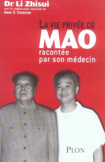 Couverture du livre « La Vie Privee De Mao Racontee Par Son Medecin » de Li Zhisui aux éditions Plon