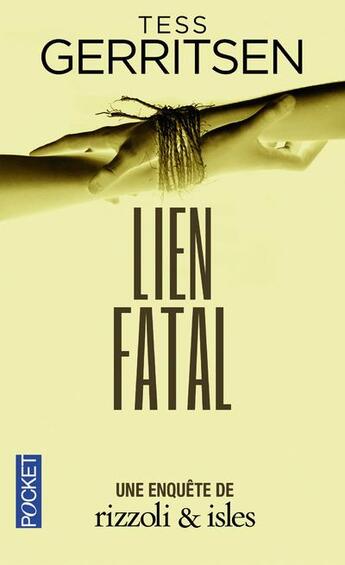 Couverture du livre « Lien fatal » de Tess Gerritsen aux éditions Pocket