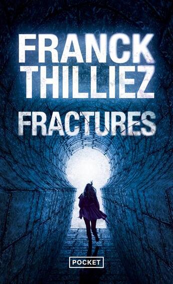 Couverture du livre « Fractures » de Franck Thilliez aux éditions Pocket